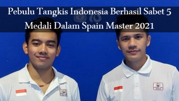 Pebulu Tangkis Indonesia Berhasil Sabet 5 Medali Dalam Spain Master 2021